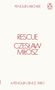 Czeslaw Milosz: Rescue, Buch