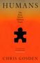 „HUMANS: The First Seven Million Years“ von Chris Gosden. Schwarzes Puzzleteil auf orangefarbenem Hintergrund.