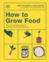 „How to Grow Food“. Bilder von Säen, Gießen, einem Setzling, Radieschen, Einmachglas und Gemüsepfanne auf gelbem Hintergrund.