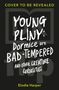 "Cover to Be Revealed. Young Pliny: Dormice are Bad-Tempered and Other Creature Curiosities. Elodie Harper. Dunkler Hintergrund."