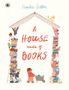 "A House Made of Books" in roter Schrift. Kinder stapeln Bücher zu einem Haus. Katzen und Kinder interagieren spielerisch., Buch