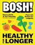 Text: BOSH! Henry Firth & Ian Theasby. Plant-rich Recipes for Longevity. Farbenfrohes Gemüse und Symbole auf gelbem Hintergrund.