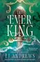 Lj Andrews: The Ever King, Buch