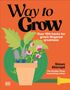 „Way to Grow“, über 100 Tipps für Gartenliebhaber, von Simon Akeroyd. Illustration: Blumentopf mit Pflanzen.