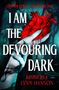 Kimberly Lynn Hanson: I Am The Devouring Dark, Buch