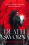 Zitate: "They swore to destroy each other. Death had other plans." Titel: "Death Sworn." Autor: Meg Smitherman. Rote, düstere Illustration.
