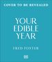 „Cover to Be Revealed“, „Your Edible Year“, „Fred Foster“. Ein schlichtes türkisfarbenes Design mit einem kleinen DK-Logo.