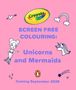 "SCREEN FREE COLOURING: Unicorns and Mermaids. Coming September 2026." Illustrationen: Meerjungfrau, Einhorn.