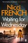Nicci French: French, N: Waiting for Wednesday, Buch