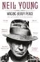 Neil Young: Waging Heavy Peace, Buch