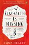 Emma Healey: Elizabeth is Missing, Buch