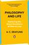 A. C. Grayling: Philosophy and Life, Buch