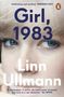 „Girl, 1983“ von Linn Ullmann. Oben Zitat von Deborah Levy, unten Ali Smith. Ein Gesicht mit blauen Augen im Hintergrund.