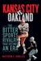 Matthew C Ehrlich: Kansas City vs. Oakland, Buch