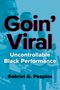 Gabriel A. Peoples: Goin' Viral, Buch, Buch