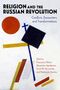 Zitat: "RELIGION AND THE RUSSIAN REVOLUTION". Rote, gelbe und blaue geometrische Formen auf weißem Hintergrund., Buch