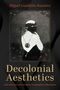 Text: "Miguel Gualdrón Ramírez. Decolonial Aesthetics: Latin American and Caribbean Cartographies of Resistance." 

Illustration: Eine vermummte Figur trägt ein Netz und hat ein Tier auf der Schulter.