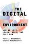 Pablo J Boczkowski: The Digital Environment, Buch