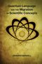 "Quantum Language and the Migration of Scientific Concepts" von Jennifer Burwell. Atom-Illustration auf gelbem Hintergrund., Buch