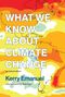 Kerry Emanuel: What We Know about Climate Change, Updated Edition, Buch