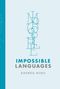 Andrea Moro: Impossible Languages, Buch