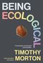 Timothy Morton: Being Ecological, with a New Preface by the Author, Buch