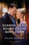 Helen Dickson: Scandalously Bound To The Gentleman, Buch