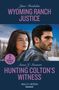 Anna J. Stewart: Wyoming Ranch Justice / Hunting Colton's Witness, Buch