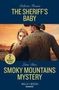 Delores Fossen: The Sheriff's Baby / Smoky Mountains Mystery, Buch