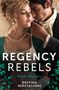 Sarah Mallory: Regency Rebels: Defying Reputations, Buch