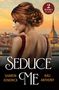 Kali Anthony: Seduce Me, Buch