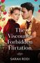 Sarah Rodi: The Viscount's Forbidden Flirtation, Buch