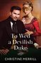 Christine Merrill: To Wed A Devilish Duke, Buch