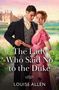 Louise Allen: The Lady Who Said No To The Duke, Buch