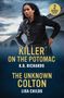 K. D. Richards: Killer On The Potomac / The Unknown Colton, Buch