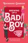 Katherine Garbera: Brewing Up A Bad Boy, Buch