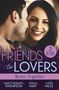 Cassie Miles: Friends To Lovers: Better Together, Buch