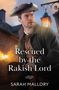 "Rescued by the Rakish Lord" und darunter "Sarah Mallory". Ein Mann in historischer Kleidung steht vor alten Gebäuden., Buch