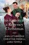 "Invitation to a Regency Christmas" von Ann Lethbridge, Christine Merrill, Lara Temple. Paar im Schnee vor Herrenhaus., Buch