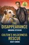 Amanda Stevens: The Disappearance / Colton's Wilderness Rescue, Buch