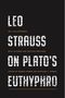 Leo Strauss on Plato's Euthyphro, Buch