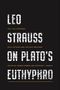 Leo Strauss on Plato's Euthyphro, Buch