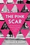 Thomas R. Dunn: The Pink Scar, Buch