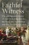 Robert Beaken: Faithful Witness: The Confidential Diaries of Alan Don, Chaplain to the King, the Archbishop and the Speaker, 1931-1946, with a Foreword, Buch