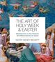 Sister Wendy Beckett: The Art of Holy Week and Easter, Buch