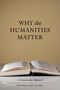 Frederick Luis Aldama: Why the Humanities Matter, Buch