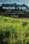 Will Smith: Mountains of Blame, Buch