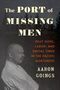 Aaron Goings: The Port of Missing Men, Buch