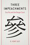 R Kent Guy: Three Impeachments, Buch, Buch