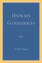 Yi-Fu Tuan: Human Goodness, Buch
